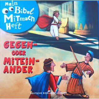 Bibel-Mitmachheft - Gegen- oder Miteinander